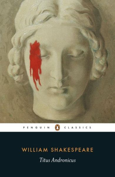 Titus Andronicus - William Shakespeare - Böcker - Penguin Books Ltd - 9780141396323 - 29 oktober 2015