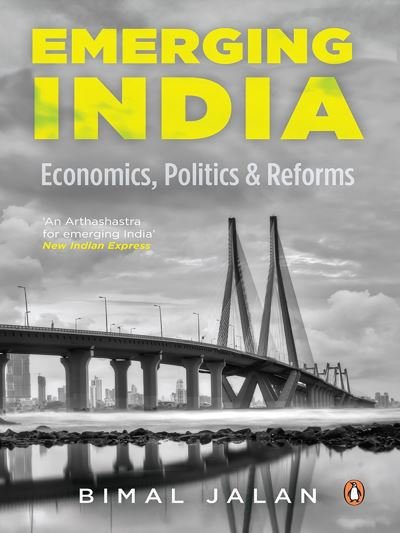 Cover for Bimal Jalan · Emerging India: Economics, Politics And Reforms (Pocketbok) (2013)