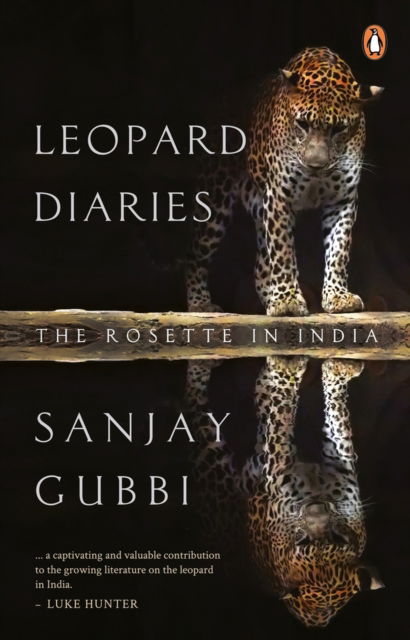 Cover for Sanjay Gubbi · Leopard Diaries: The Rosette in India (Paperback Book) (2022)