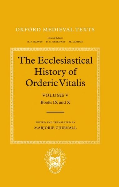 Cover for Orderic Vitalis · The Ecclesiastical History of Orderic Vitalis: Volume V: Books IX &amp; X - Oxford Medieval Texts (Hardcover bog) (1975)