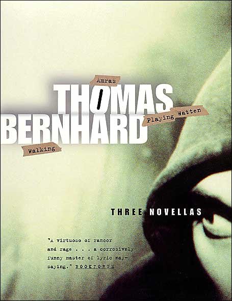 Cover for Thomas Bernhard · Three Novellas (Innbunden bok) (2003)