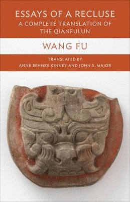 Cover for Fu Wang · Essays of a Recluse: A Complete Translation of the Qianfulun - Translations from the Asian Classics (Paperback Book) (2025)