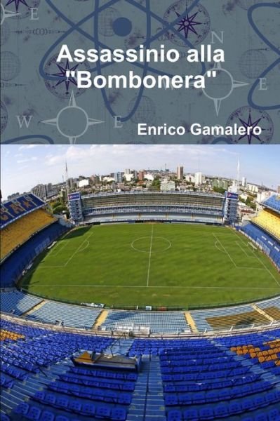 Cover for Enrico Gamalero · Assassinio Alla Bombonera (Book) (2018)