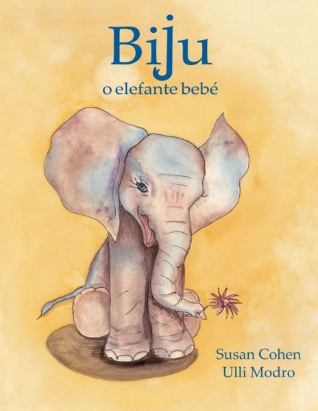 Cover for Susan Cohen · Biju, o elefante beb? (Pocketbok) (2018)