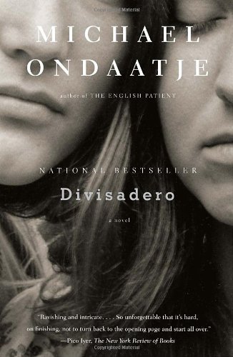 Cover for Michael Ondaatje · Divisadero - Vintage International (Paperback Book) [1st edition] (2008)