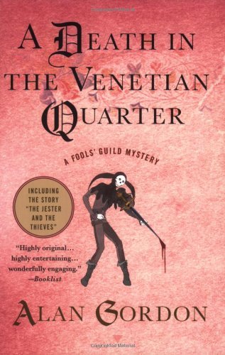 Cover for Alan Gordon · A Death in the Venetian Quarter: a Medieval Mystery (Fools' Guild Mysteries) (Taschenbuch) (2007)