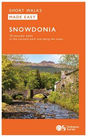 Cover for Snowdonia: 10 Leisurely Walks - OS Short Walks Made Easy (Buch) (2022)