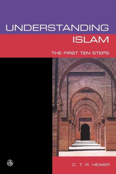 Cover for Dr Chris Hewer · Understanding Islam: The First Ten Steps (Paperback Bog) (2006)
