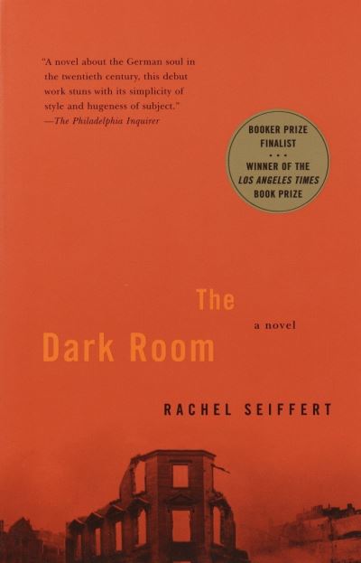 Cover for Rachel Seiffert · The Dark Room (Buch) (2002)