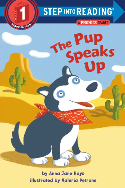 Cover for Anna Jane Hays · Pup Speaks Up: a Phonics Reader (L1) (Paperback Book) (2003)