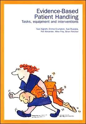 Cover for Pat Alexander · Evidence-Based Patient Handling: Techniques and Equipment (Paperback Book) (2002)