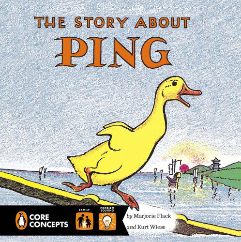 The Story About Ping - Penguin Core Concepts - Marjorie Flack - Books - Grosset and Dunlap - 9780448482323 - September 4, 2014