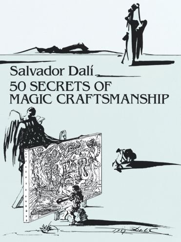 Cover for Salvador Dali · 50 Secrets of Magic Craftsmanship (Dover Fine Art, History of Art) (Pocketbok) [Reprint edition] (1992)