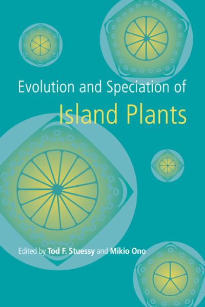 Cover for Tod F Stuessy · Evolution and Speciation of Island Plants (Pocketbok) (2007)