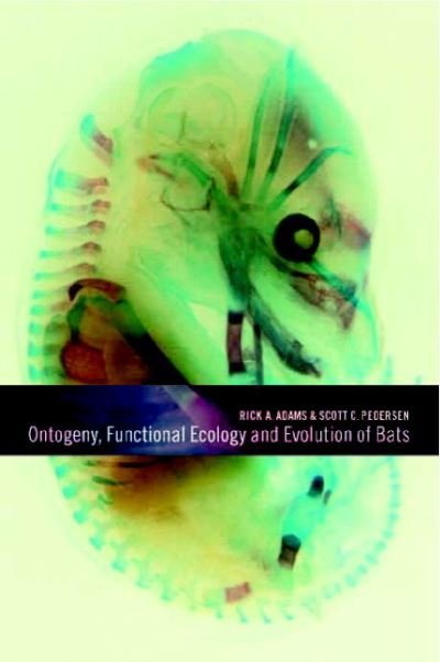 Cover for Rick a Adams · Ontogeny, Functional Ecology, and Evolution of Bats (Hardcover bog) (2000)