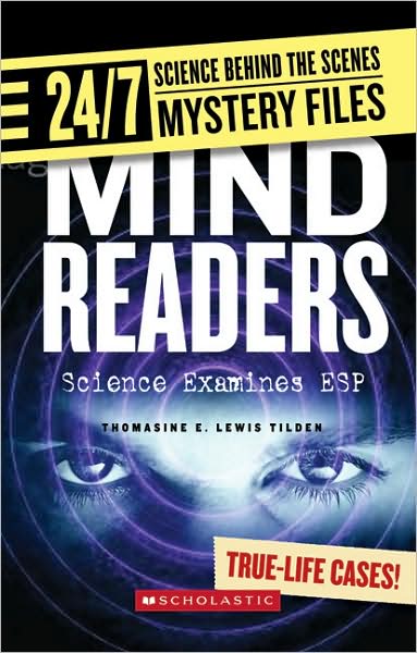 Cover for Thomasine E. Lewis Tilden · Mind Readers (24/7: Science Behind the Scenes: Mystery Files) - 24/7: Science Behind the Scenes: Mystery Files (Paperback Book) (2008)