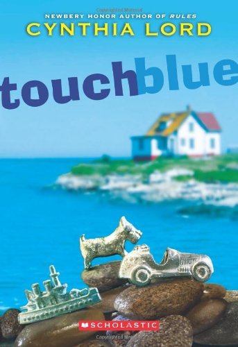 Cover for Cynthia Lord · Touch Blue (Pocketbok) [Reprint edition] (2012)