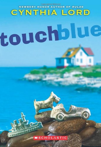 Cover for Cynthia Lord · Touch Blue (Paperback Book) [Reprint edition] (2012)