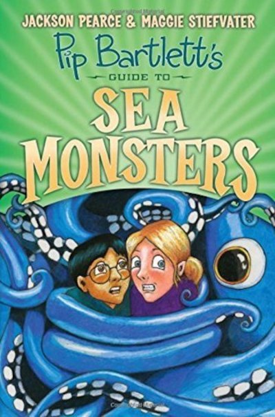 Cover for Maggie Stiefvater · Pip Bartlett's Guide to Sea Monsters - Pip Bartlett's Guide to Magical Creatures (Paperback Bog) (2019)