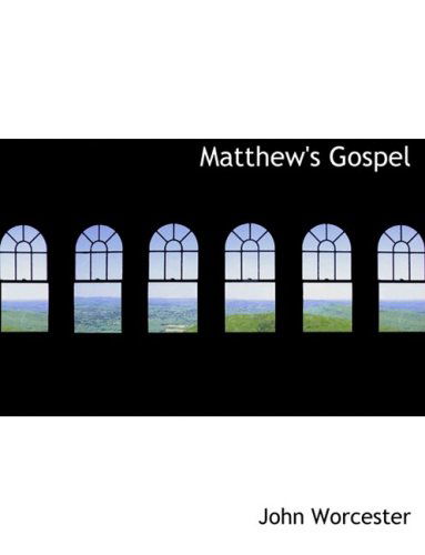 Cover for John Worcester · Matthew's Gospel (Hardcover Book) [Large Print, Lrg edition] (2008)