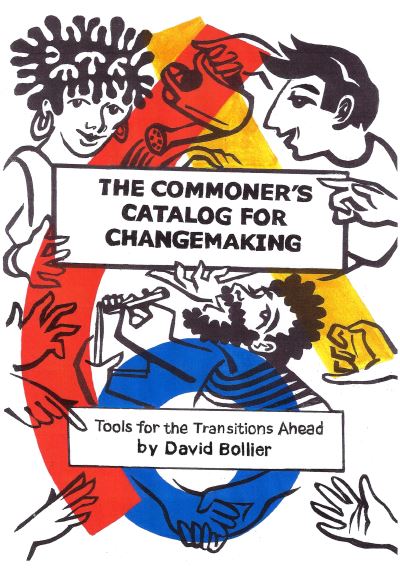 Cover for David Bollier · The Commoner’s Catalog for Changemaking: Tools for the Transitions Ahead (Paperback Book) (2022)