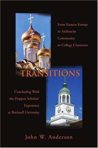 Cover for John Anderson · Transitions: from Eastern Europe to Anthracite Community to College Classroom (Paperback Bog) (2005)