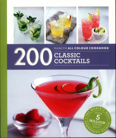 Cover for Hamlyn · Hamlyn All Colour Cookery: 200 Classic Cocktails - Hamlyn All Colour Cookery (Pocketbok) (2016)