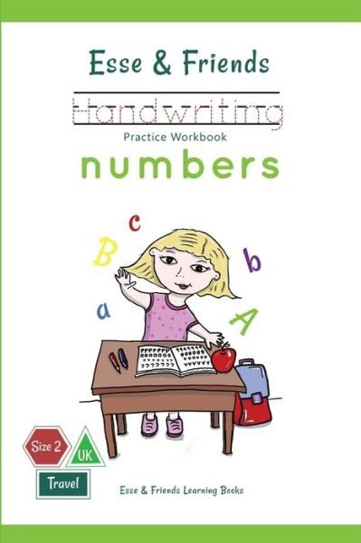 Cover for Esse &amp; Friends Learning Books · Esse &amp; Friends Handwriting Practice Workbook Numbers 123 Number Tracing | Size 2 Practice lines Ages 3 to 5 Preschool, Kindergarten, Early Primary ... (Paperback Bog) (2019)