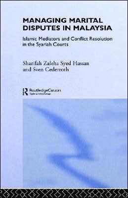 Sven Cederoth Cederroth · Managing Marital Disputes in Malaysia: Islamic Mediators and Conflict Resolution in the Syariah Courts (Hardcover Book) (1996)