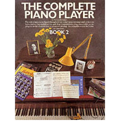 The Complete Piano Player: Book 2 - Kenneth Bager - Livros - Hal Leonard Europe Limited - 9780711904323 - 5 de abril de 2000