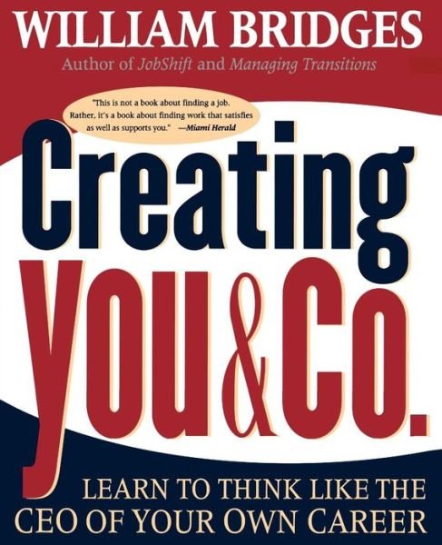 Creating You and Co. - William Bridges - Books -  - 9780738200323 - October 30, 1998