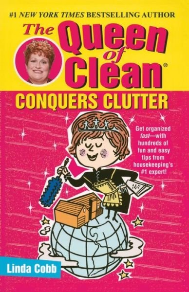The Queen of Clean conquers clutter - Linda Cobb - Books - Pocket Books - 9780743428323 - December 1, 2002