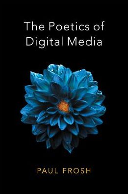 Cover for Paul Frosh · The Poetics of Digital Media (Paperback Book) (2018)