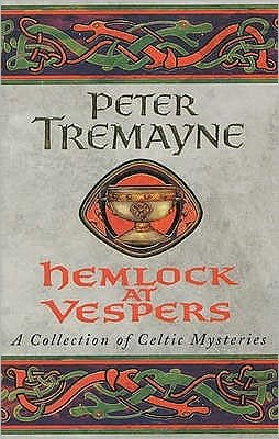 Cover for Peter Tremayne · Hemlock at Vespers (Sister Fidelma Mysteries Book 9): A collection of gripping Celtic mysteries you won't be able to put down - Sister Fidelma (Pocketbok) (2000)