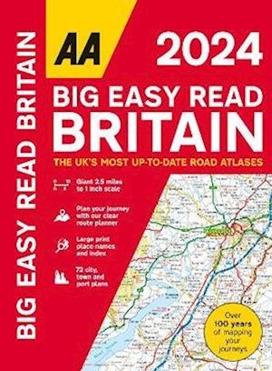 Big Easy Read Britain 2024 - AA Road Atlas Britain -  - Kirjat - AA Publishing - 9780749583323 - torstai 1. kesäkuuta 2023