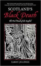 Cover for Karen Jillings · Scotland's Black Death: The Foul Death of the English (Paperback Book) [UK edition] (2006)