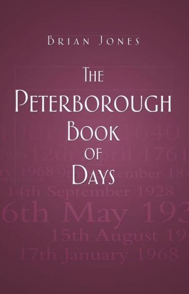 Cover for Brian Jones · The Peterborough Book of Days (Paperback Bog) (2014)