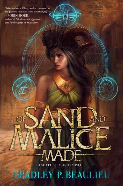 Cover for Bradley P. Beaulieu · Of Sand and Malice Made - Song of Shattered Sands (Paperback Book) (2017)