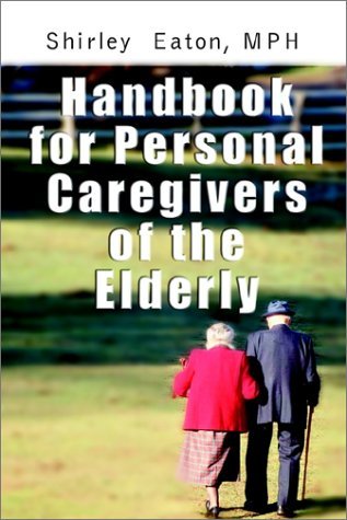 Cover for Shirley Eaton Mph · Handbook for Personal Caregivers of the Elderly (Taschenbuch) (2002)