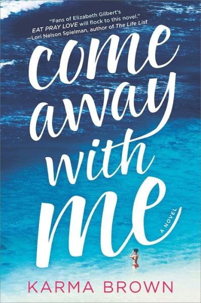 Cover for Karma Brown · Come Away with Me (Paperback Book) (2015)