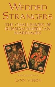 Cover for Lynn Visson · Wedded Strangers: The Challenges of Russian-American Marriages (Paperback Book) [Expanded edition] (2001)