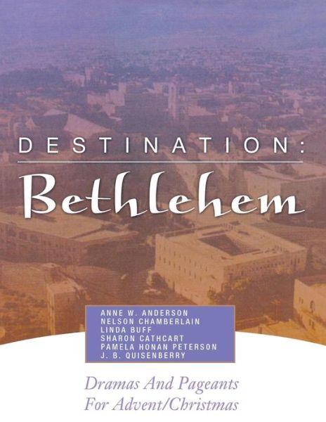 Cover for Anne W. Anderson · Destination: Bethlehem (Pocketbok) (2004)