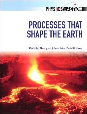 Cover for David Thompson · Processes That Shape the Earth - Physics in Action (Innbunden bok) (2007)