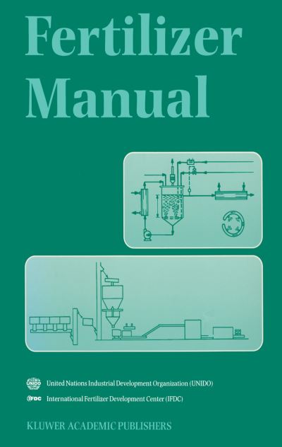 Cover for United Nations Industrial Development Organizational Staff · Fertilizer Manual (Hardcover Book) [3 Rev edition] (1998)