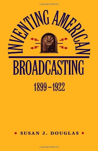 Cover for Susan J. Douglas · Inventing American Broadcasting, 1899-1922 (Johns Hopkins Studies in the History of Technology) (Paperback Bog) (1989)