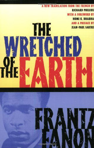 Cover for Frantz Fanon · The Wretched of the Earth (Paperback Book) [Reprint edition] (2005)