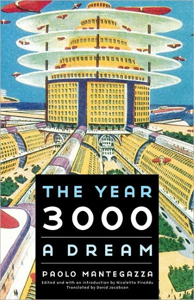 Cover for Paolo Mantegazza · The Year 3000: A Dream - Bison Frontiers of Imagination (Paperback Book) (2010)