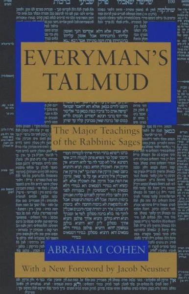 Everyman's Talmud: The Major Teachings of the Rabbinic Sages - Abraham Cohen - Books - Schocken Books - 9780805210323 - February 7, 1995