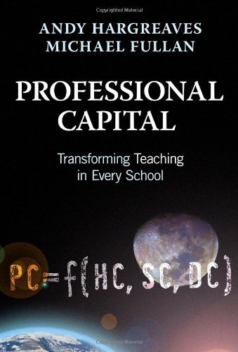 Cover for Andy Hargreaves · Professional Capital: Transforming Teaching in Every School (Paperback Book) (2012)