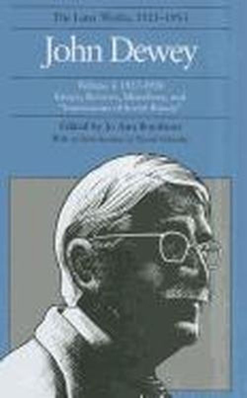 Cover for John Dewey · The Collected Works of John Dewey v. 3; 1927-1928, Essays, Reviews, Miscellany, and &quot;&quot;Impressions of Soviet Russia: The Later Works, 1925-1953 (Hardcover Book) (1984)